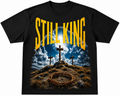 STILL KING TEE