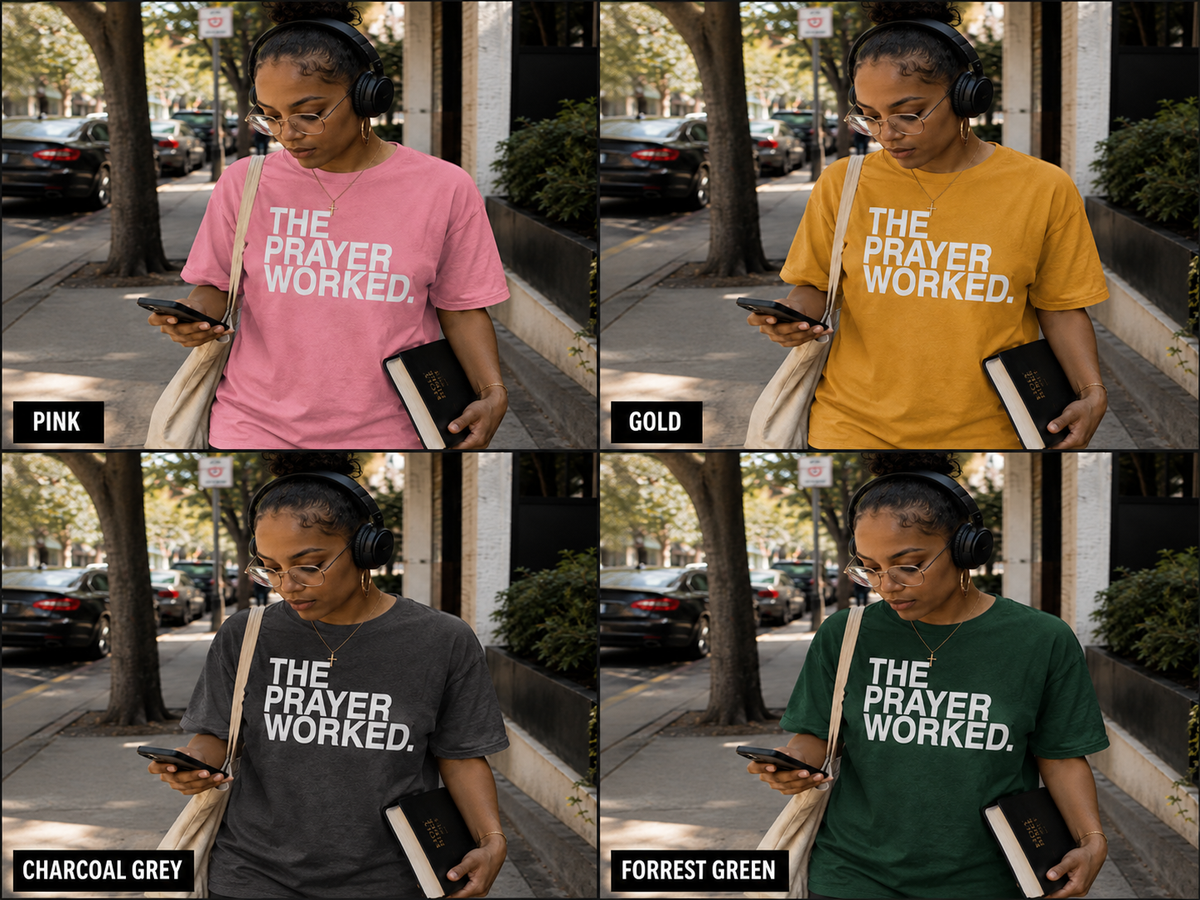 THE PRAYER WORKED. TEE